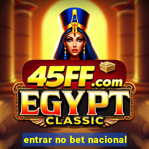 entrar no bet nacional